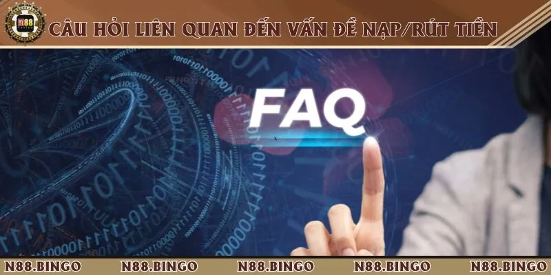 Hỏi đáp thường gặp về hoạt động thanh toán trên hệ thống nhà cái