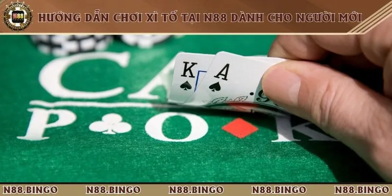 Cách Chơi Xì Tố Tại N88 Dễ Hiểu Dành Cho Tân Binh 2 Thuật ngữ cũng như luật chơi mà người chơi nào cũng cần biết